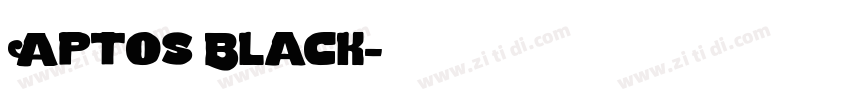 Aptos Black字体转换